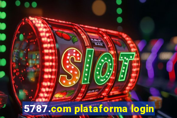 5787.com plataforma login